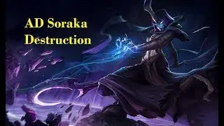 Epic Soraka 4v5 Pentakill AD Carry [REUPLOADED]
