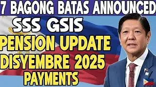 🚨 GSIS SSS Pension Update 7 Bagong Batas &ndash;Disyembre 2025&ndash; Huwag Palampasin ang Pagbabayad!