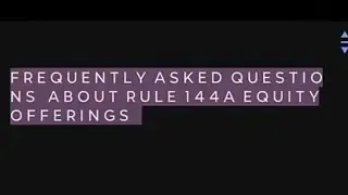 Frequently Asked Questions About Rule 144A Equity Offferings