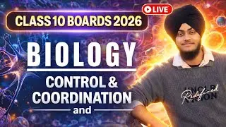 BIOLOGY One Shot LIVE 🔥 | Class 10 Control & Coordination | Boards 2026