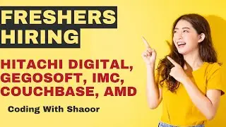 HITACHI DIGITAL, AMD Hiring | OFF Campus Drive 2024, 2023, 2022, 2021 Batch Hiring | Fresher Jobs