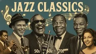 Timeless Old Jazz 🎷 Frank Sinatra, Nat King Cole, Ella Fitzgerald | Jazz Music Of The 50's 60's 70's