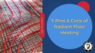 5 Pros and Cons of Radiant Floor Heating