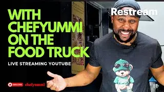 With chefyummi on the food truck