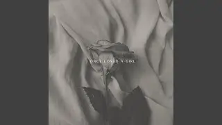 I Once Loved a Girl