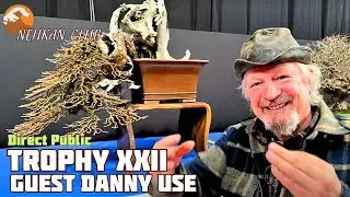 TROPHY 2023 EXPO BONSAI AVEC DANNY USE - XXII ème édition - ESTHÉTIQUE ✅ NEJIKAN CLUB PUBLIC ✅