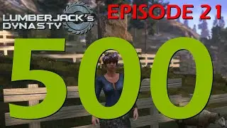 Lumberjack's Dynasty Episode 21