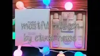 Etude House| Moistfull Collagen Skin Care Set| Part3 Unboxing and  How to Use it