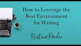 Best Environment for Writers