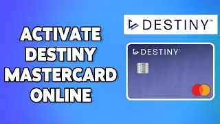 How To Activate Destiny Mastercard Online 2023 | Destiny Mastercard Activation Help