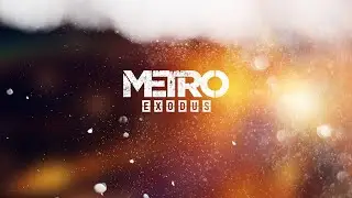 Metro Exodus T&Uuml;RK&Ccedil;E #3 [Enhanced Edition]