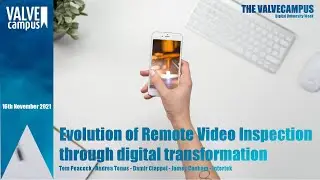 Evolution of Remote Video Inspection through digital transformation