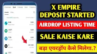 x empire airdrop update | x empire token deposit started | how to sale x empire airdrop!