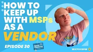 How to Keep Up with the MSP Community as a Vendor