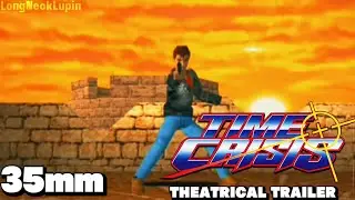 Time Crisis (1995, 1996) Theatrical Trailer (35mm)