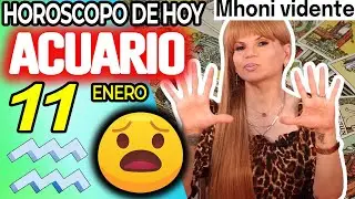 ACUARIO ♒FUERTÍSIMO ACONTECIMIENTO❗CAMBIO RADICAL💸 Horóscopo De Hoy 11 De Enero 2026 | Mhoni Vidente