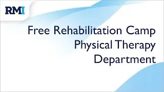 Free Rehabilitation Camp at RMI 2021 | RMI | Physical Therapy Department | Peshawar |