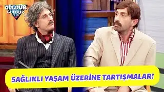 Sağlıklı Yaşam &Uuml;zerine Tartışmalar! - G&uuml;ld&uuml;r G&uuml;ld&uuml;r Show