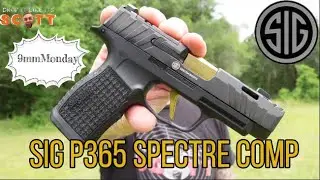 SIG P365 Specter Comp 9mmMonday