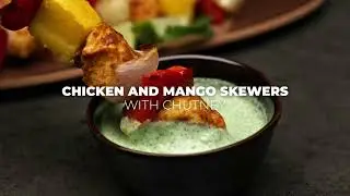 Chicken and Mango Skewers with Chutney