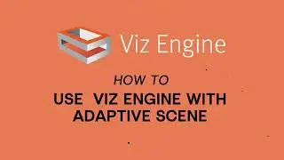 Viz Minutes - Viz Engine 5 Adaptive Scene