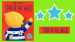 Star 💫 Of The Week Book Read Aloud For Children