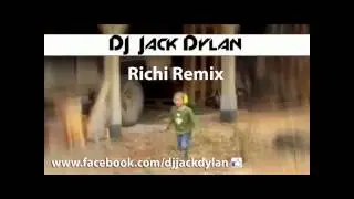 Richi Remix - DJ Jack Dylan