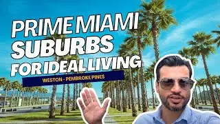 Top Miami Suburbs To Live Your Best Life [MOVING TO MIAMI]