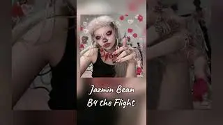 ♡⋆Jazmin Bean - B4 the Flight ⋆♡                        #music #song #b4 #the #flight