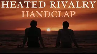 Heated Rivalry | HandClap