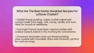 What Are The Best Kosher Breakfast Recipes For Leftover Challah? - The Kosher Way
