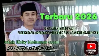 Ustadz Dicky khoiruman azzam || qori terbaik kab Majalengka || PHBI isra mi'raj di blok garasiang