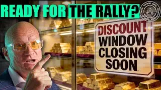 WARNING: The Precious Metals Discount Window Closes SOON &ndash; Golden Ticket to Ride the Massive Rally!