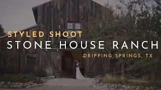 Stone House Ranch Styled Shoot | Dripping Springs, TX