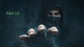 THIEF - Walkthrough Part 13 - DOING SOME SIDEJOBS FOR SOME PENNY