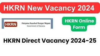 HKRN New Vacancy 2024: HKRN Direct Vacancy 2024-25 HKRN Online Form