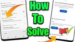 Uninstall harmful app removed notification | Turn play protect scanning | uninstall harmful app Fix