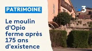 Le moulin d'Opio ferme ses portes après 175 ans d'existence
