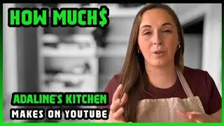 How Much Adaline's Kitchen Get paid From YouTube |