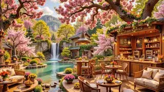 Peaceful Spring Coffee Shop Cafe Ambience with Relaxing Smooth Jazz Music Morning