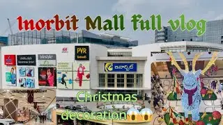 Hyderabad Inorbit Mall full vlog|| new decoration 😱|| Christmas special🦌Reindeer||December 2025