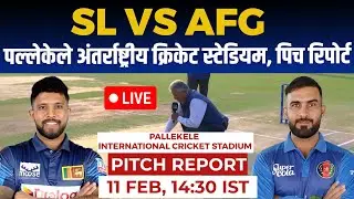 SL vs AFG 2nd ODI Pitch Report, pallekele cricket stadium pitch report, pallekele Kandy pitch report