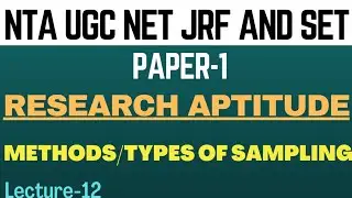 Methods of Sampling | Probability & Non-Probability Sampling Methods | Research Aptitude | Paper-1
