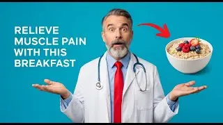 Top 5 Breakfasts to Relieve Muscle Pain Naturally | Senior Health Tips