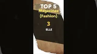 Top 5 Magazines (Fashion)