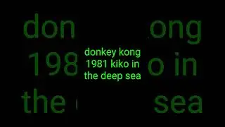 donkey kong 1981 kiko in the deep sea trailer