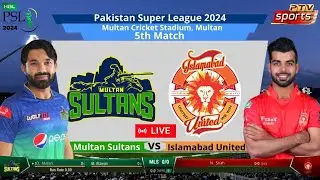 🔴Live PSL 2024 : MS v IU - 5th Match | Multan Sultans vs Islamabad United Live Score | #cricket