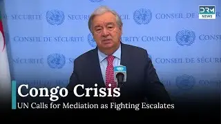 UN Calls for Mediation as Fighting Escalates in Eastern Congo | DRM News | AH14