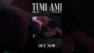 TUMI AMI - is out now 🔥 #epiconthemic #tumiami #banglarnb
