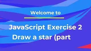 JavaScript Exercise 2.2 - Canvas draw a star - Any